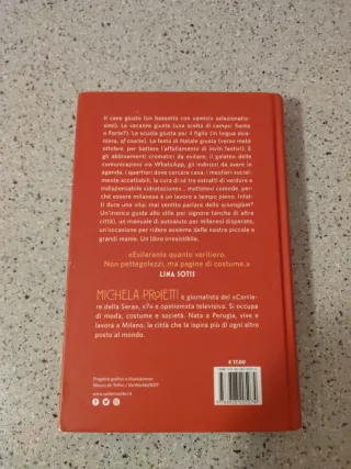 La milanese. Capricci, stili, genio e nevrosi d...