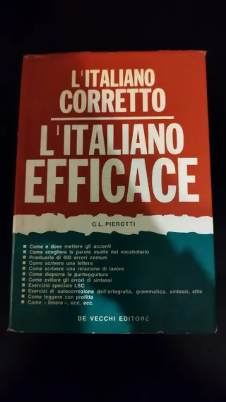 L'italiano perfetto. Parlare e scrivere senza e...