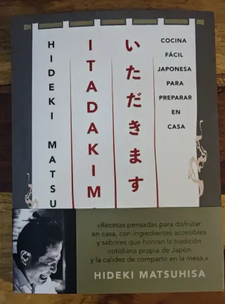 ITADAKIMASU: Cocina fácil japonesa para prepara...