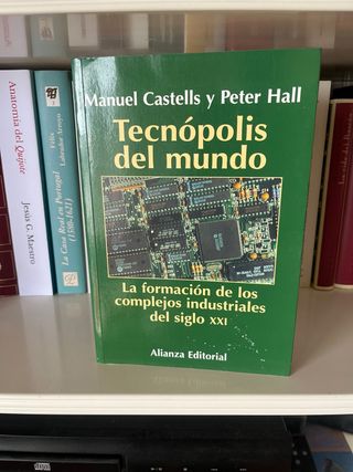 Tecnópolis del mundo la formación de los comple...