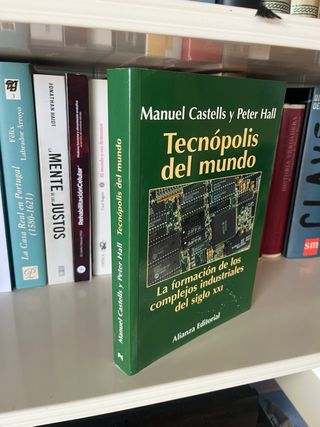 Tecnópolis del mundo la formación de los comple...