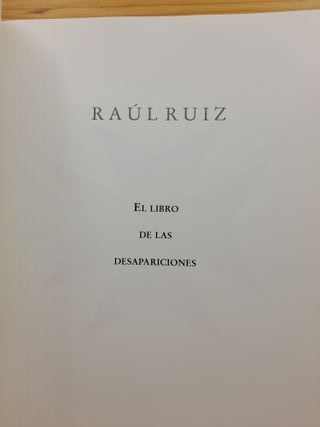 El libro de las desapariciones – Raúl Ruiz