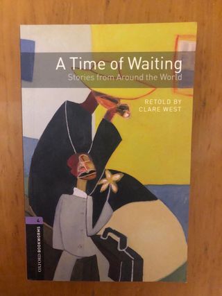 Oxford Bookworms Library: Level 4:: A Time of W...