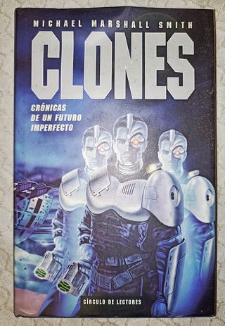 Clones - Crónicas de un Futuro Imperfecto