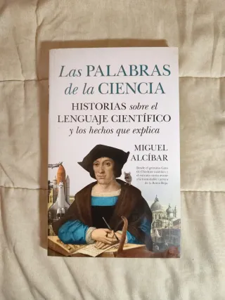 Las palabras de la ciencia: Historias sobre el ...