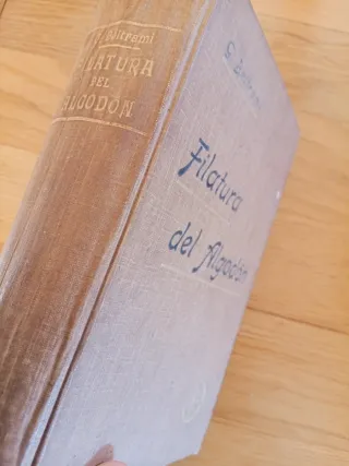 Libro antiguo de 1911 "Filatura del Algodón"
