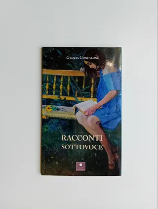 Racconti sottovoce di Gloria Gonfaloni