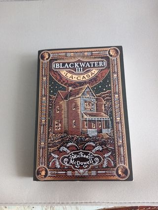 BLACKWATER III. La casa