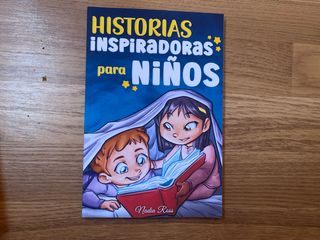 Historias Inspiradoras para Niños: Un libro de ...