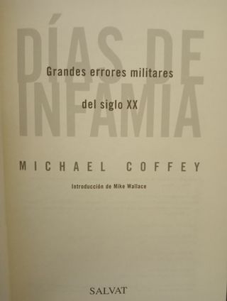 DÍAS de INFAMIA Grandes Errores Militares Siglo XX