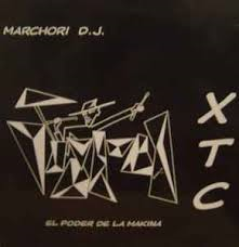 Vinilo Marchori DJ XTC El Poder de la Makina