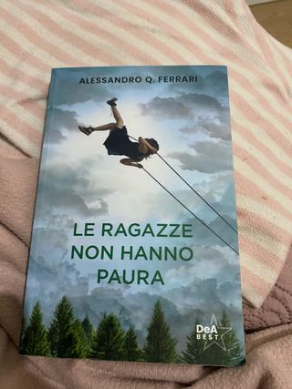 Le ragazze non hanno paura. Nuova ediz.