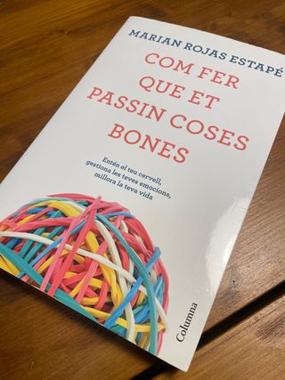 Com fer que et passin coses bones: Entén el teu...
