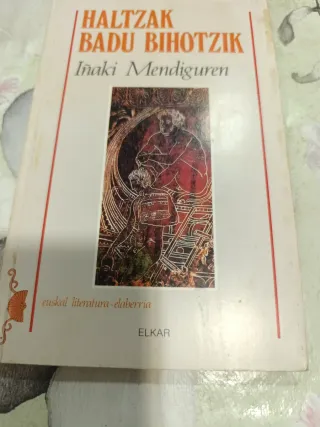 Haltzak badu bihotzik (Euskal literatura)