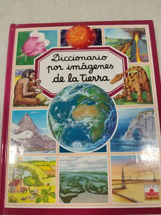 Diccionario por imagenes de la tierra/ Picture ...