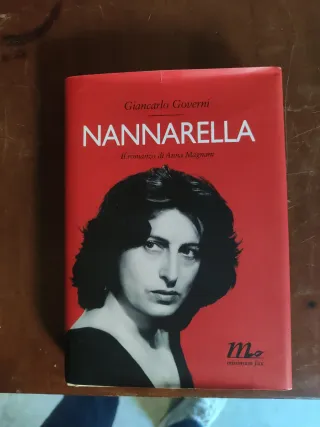 Nannarella. Il romanzo di Anna Magnani