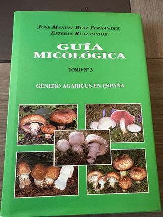 Guía micológica, género Agaricus en España