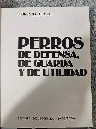 Gran Libro de perro. Perros defensa y guarda.