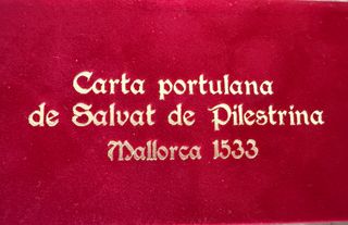 Carta Portulana de Salvat de Pilestrina Mallorca 1