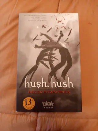 Hush, Hush (Saga Hush, Hush 1) (Spanish Edition)
