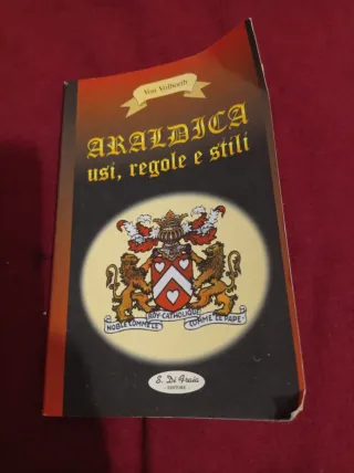 Araldica Usi, regole e stili