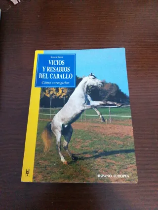 Vicios y Resabios Del Caballo Cómo Corregirlos