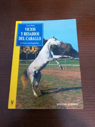 Vicios y Resabios Del Caballo Cómo Corregirlos