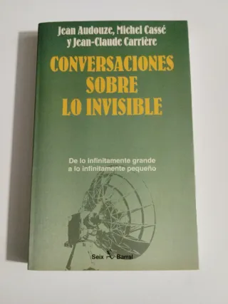 CONVERSACIONES SOBRE LO INVISIBLE - DE LO INFIN...