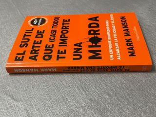 El sutil arte de que (casi todo) te importe una...