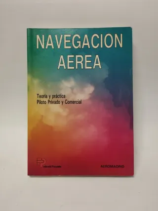 Libro Navegación Aérea Teoría y Práctica