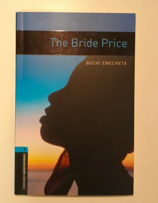 Oxford Bookworms Library: The Bride Price: Leve...