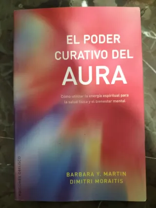 El poder curativo del aura (Spanish Edition)