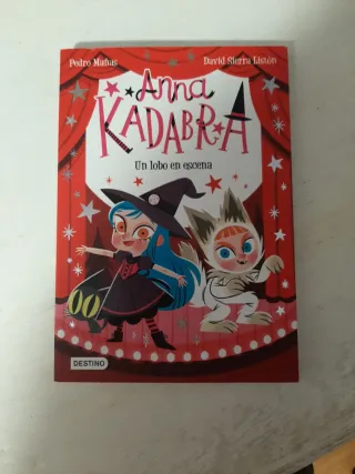 Anna Kadabra 9. Un lobo en escena