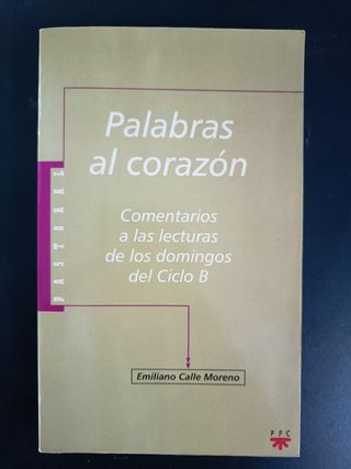 Palabras al corazón. Comentarios a las lecturas