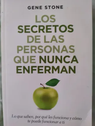 Los secretos de las personas que nunca enferman