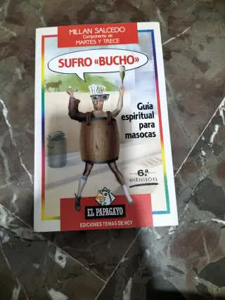 Sufro "bucho" (El Papagayo) (Spanish Edition)