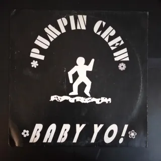 BREAKBEAT 1991 Pumpin Crew - Baby Yo! Vinilo