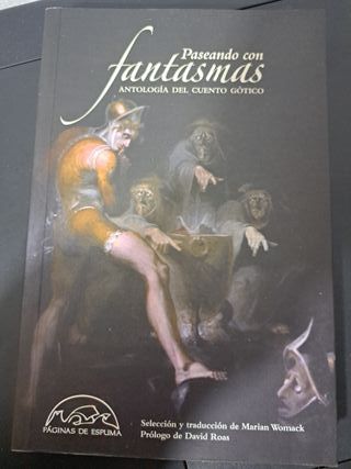 Paseando con fantasmas Antología del cuento gótico