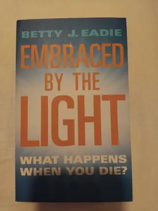 Embraced by the Light