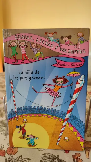 Guapas, listas y valientes. La niña de los pies...