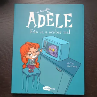 La terrible Adèle Vol.1 Esto va a acabar mal: E...