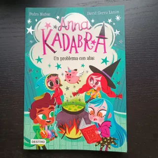 Anna Kadabra 2. Un problema con alas