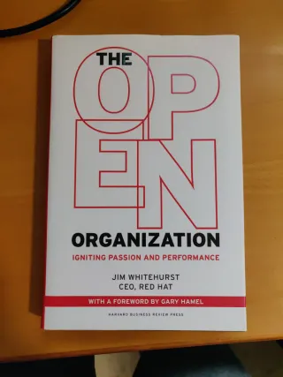 The Open Organization Igniting Passion and Perf...