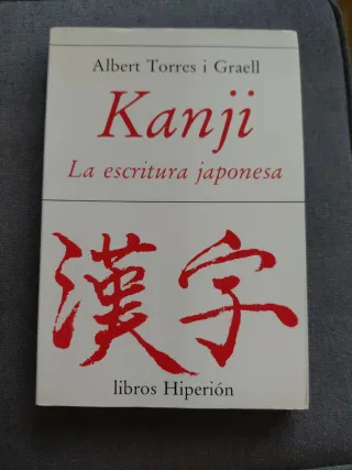 Kanji, la escritura japonesa (Libros Hiperión) ...