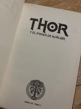 Thor y el poder de MJölnir - Saga de Thor I