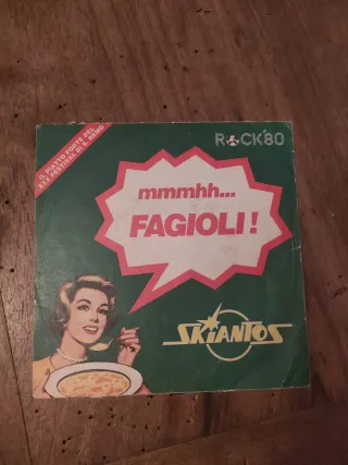 Skiantos fagioli/mi piacciono le sbarbine 45giri