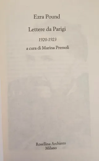 Pound - Lettere da Parigi - Lo spirito romanzo