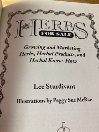 Herbs for Sale: Growing and Marketing Herbs, He...