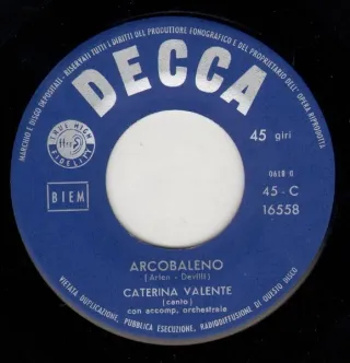 CATERINA VALENTE ARCOBALENO/NON DIMENTICAR 7" 45GG