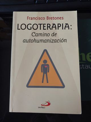 Logoterapia: Camino de Autohumanización